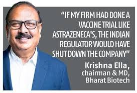 Bharat biotech international limited, a biotechnology company, engages in the research, development, and manufacture of vaccines and biotherapeutics. Bharat Biotech Chief Takes On Serum Institute In Covid 19 Vaccine War Business Standard News