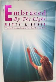 Embraced By The Light Betty J Eadie Hardbound Eborn Books