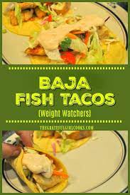 Maybe you would like to learn more about one of these? Baja Fish Tacos Weight Watchers The Grateful Girl Cooks