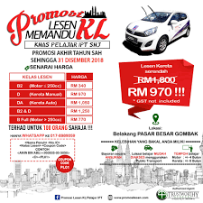 Berapakah harga lesen memandu kenderaan meliputi kereta atau motosikal untuk tahun 2018? Promosi Lesen Kl Pelajar Ipt Pakej Lesen Memandu Pelajar Ipt Promosi Akhir Tahun Sah Sehingga 31 Disember 2018