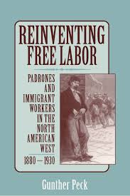 Share your videos with friends, family, and the world Reinventing Free Labor Padrones And Immigrant Workers In The North American West 1880 1930 Amazon Co Uk Peck Gunther 8580000724158 Books