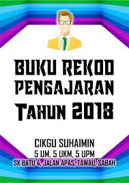Rekod pengajaran nama d a n sekolah :pembelajaran sk seri 2017 makmur alamat sekolah : 55 Templat Cover Dan Divider Buku Rekod Pengajaran Tahun 2018