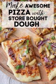 Make Amazing Pizza At Home With Store Bought Dough Recipe Homemade Pizza Delicious Pizza Appetizer Recipes