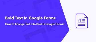 How To Change Text Into Bold In Google Forms Formget