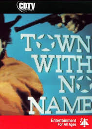 The town with no name. The Town With No Name Fan Casting On Mycast