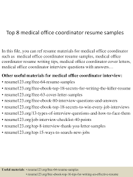 You've got two to four seconds to grab a potential employer's interest with your cover letter, according to romona camarata, regional director for r.l. Top 8 Medical Office Coordinator Resume Samples