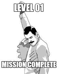 Meme Creator Funny Level 01 Mission Complete Meme Generator At Memecreator Org