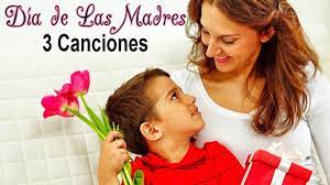 Las 3 Mejores Canciones Para El Dia De Las Madres Dia De La Madre Dedica Una Cancion Youtube