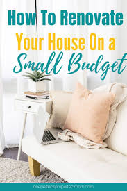 Regardless of the condition, you want to have them redone as soon as possible. How To Renovate Your House On A Budget Home Renovation Renovations Floor Coverings