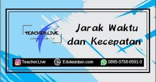 Maybe you would like to learn more about one of these? Cara Cepat Jarak Kecepatan Waktu Dan Contoh Soal Edukasistan Com