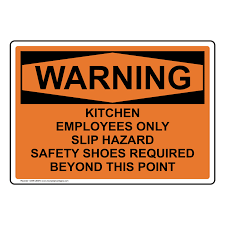 Same day shipping signs are manufactured in and distributed from our facility in garfield, new jersey. Osha Kitchen Employees Only Slip Hazard Safety Sign Owe 28373