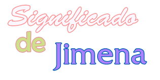 Significado De Jimena Origen Santoral Y Etimologia