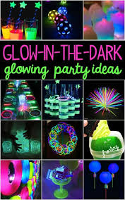 Things To Do For Your 16th Birthday Besides A Party Glow In The Dark Party Ideas In 2020 Glow Birthday Glow Stick Party Neon Birthday