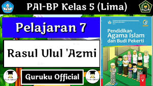Kata azmi ini juga bisa diartikan kemantapan. Materi Pai Kelas 5 Rasul Ulul Azmi Mari Mengenal Rasul Rasul Allah Swt Youtube