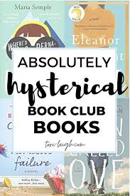 15 Hilariously Funny Book Club Books For Women Tori Leigh In 2020 Book Club Books Book Humor Book Club Reads