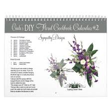 Cinda S Diy Sympathy Floral Cookbook Calendar 2 Zazzle Com Sympathy Floral Funeral Flowers Diy Gift Card Bouquet