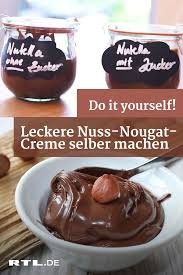 Nuss Nougat Creme Selber Machen Zwei Leckere Nutella Rezepte Nuss Nougat Creme Nuss Nougat Nutella Rezepte