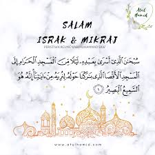 Peristiwa israk dan mikraj merupakan antara mukjizat terbesar rasulullah s.a.w. Atul Hamid