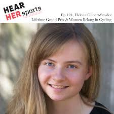 Episode 124 Helena Gilbert-Snyder Lifetime Grand Prix & Women Belong in  Cycling