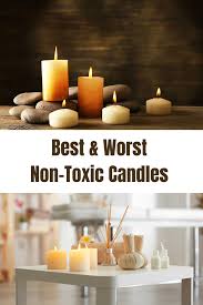 In addition to unavoidable worries about open flames, there are concerns about hot wax and broken glass if ever the candle is. Best Worst Non Toxic Candles To Keep Indoor Air Safe 2020