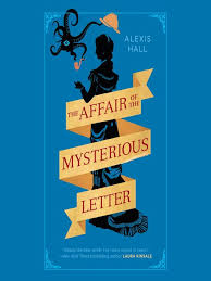 Title Details For The Affair Of The Mysterious Letter By Alexis Hall Wait List Mystery Lettering