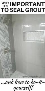 why it's important to seal your grout