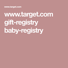 Www Target Com Gift Registry Baby Registry Baby Registry Target Baby Registry Gift Registry
