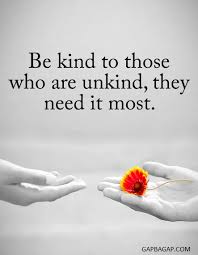 Brainyquote has been providing inspirational quotes since 2001 to our worldwide community. Well Said Quote About Be Kind Vs Unkind Kindness Quotes Inspirational Quotes Laughing Quotes