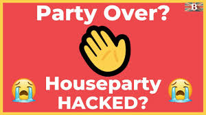 New app review | how to use houseparty app iss video me main ekk app ka review kiya. Party Over Houseparty Hacked Houseparty Alternatives Youtube