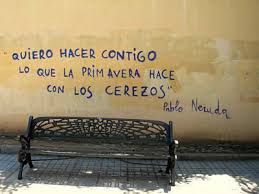 Pablo Neruda Literal Translation I Want To Do With You That Which The Spring Does With The Cherry Trees Pablo Neruda Cool Words Pablo
