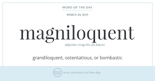 Word Of The Day Magniloquent Word Of The Day Unusual Words Words