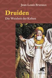 Wo wird die kelten gestreamt? Klett Cotta Druiden Die Weisheit Der Kelten Jean Louis Brunaux