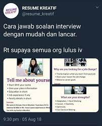 Dalam erti kata lain, soalan 'tell me about yourself ini merujuk kepada hye.bagi saya yg fresh spm graduate.macam mna nak saya jawab msa interview.bukan intrview krja tapi intrview msuk ke pusat latihan petronas. Cara Jawab Soalan Interview Dengan Info Kerjaya Malaysia Facebook