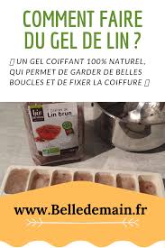 Comment Faire Du Gel De Lin Et Pourquoi Gel Pour Cheveux Maison Coiffer Cheveux Frises Gel Cheveux