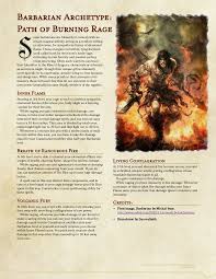 This article will focus primarily on content from the dungeon master's guide and player's handbook, but will also delve into some of the content in the sword coast adventurer's guide and xanathar's guide to. Barbarian Archetype Path Of Burning Rage 1st Draft Dndhomebrew