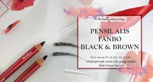Beauty Review Menggambar Alis Pemula With Pensil Alis Fanbo Black Brown
