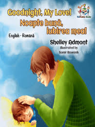 Distribuiți pe twitter distribuiți pe facebook trimiteți către pinterest. Read Goodnight My Love Noapte BunÄ Iubirea Mea Online By Shelley Admont And S A Publishing Books