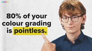 What Nobody Told You About Colour Grading"