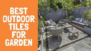 Get the latest in patio & garden items. 8 Best Outdoor Tiles For Garden 2020 Buyer S Guide Best Garden Outdoor