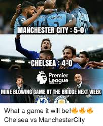 Chelsea will rightly regard themselves as having a very slight advantage after not only avoiding defeat but also. Manchester City Meme