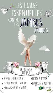 Jambes Lourdes On Dit Non Decouvrez Comment Les Decongestionner Avec Les Huiles Essentielles L Huiles Essentielles Jambes Lourdes Guide Huiles Essentielles