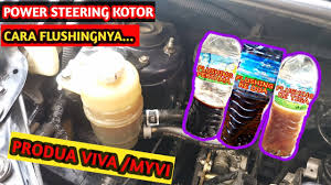 Cara tukar minyak power steering dan flushing power steering kereta hilux vigo. Cara Flushing Power Steering Oil Produa Viva Automotif Youtube