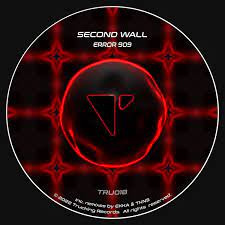 Second Wall | Error 909 | Trucking Records
