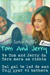 Tom And Jerry Punjabi Song Download Lyrics Name English Lyrics Hindi Song Lyrics Punjabi Tom And Jerry Beautiful Lyrics Songs