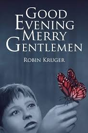 Amazon.com: Good Evening Merry Gentlemen eBook : Kruger, Robin: Kindle Store
