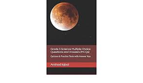 B quiz answers doent transpa png 800x618 free on nicepng. Grade 3 Science Multiple Choice Questions And Answers Mcqs Quizzes Practice Tests With Answer Key Iqbal Arshad Amazon Com Mx Libros