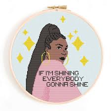Lizzo Cross Stitch Pattern If I M Shining Everybody S Gonna Shine Cross Stitch Pattern Lizzo Cross Stitch In 2020 Cross Stitch Stitch Patterns Cross Stitch Patterns