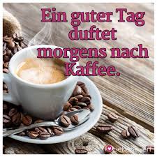 Spruche Zum Thema Gluck Und Glucklichsein Guten Morgen Kaffee Spruche Lustige Guten Morgen Grusse Guten Morgen Bilder Spruche