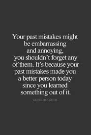 42 Trendy Ideas For Quotes About Moving On Feelings Memories Life Learning From Mistakes Quotes Past Mistakes Quotes Past Quotes