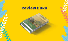 Resensi adalah sebuah tulisan yang berisi. Review Buku Bumi Manusia Kenapa Milenial Dan Gen Z Wajib Baca